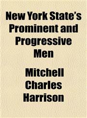 New York State's Prominent and Progressive Men,1151852392,9781151852397