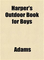 Harper's Outdoor Book for Boys,1152466534,9781152466531