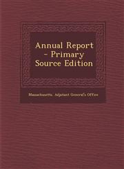 Annual Report - Primary Source Edition,1295725444,9781295725441