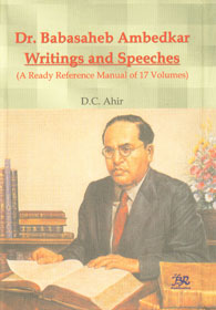 Dr. Babasaheb Ambedkar Writings and Speeches A Ready Reference Manual of 17 Volumes 1st Published,8176465631,9788176465632