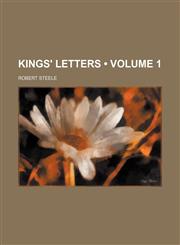 Kings' Letters (Volume 1),1151180696,9781151180698
