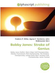 Bobby Jones Stroke of Genius,6130060599,9786130060596