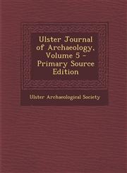 Ulster Journal of Archaeology, Volume 5 - Primary Source Edition,1294853279,9781294853275