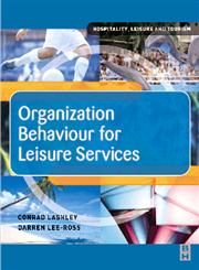 Organization Behaviour for Leisure Services,0750657820,9780750657822