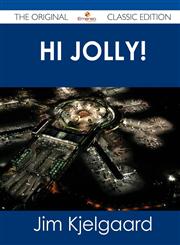 Hi Jolly! - The Original Classic Edition,1486487203,9781486487202