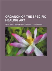 Organon of the Specific Healing Art,1150366508,9781150366505