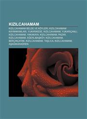 Kızılcahamam Kızılcahamam belde ve köyleri, Kızılcahamam kaymakamları, Yukarıkese, Kızılcahamam, Yukarıçanlı, Kızılcahamam, Yakakaya,1232929565,9781232929567