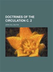 Doctrines of the circulation c. 2,1236667581,9781236667588