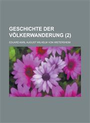 Geschichte Der Volkerwanderung (2 ),123488402X,9781234884024