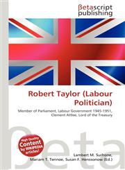 Robert Taylor (Labour Politician),613447150X,9786134471503