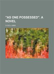 "As one possessed". A novel,1231240970,9781231240977