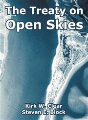 Treaty on Open Skies, The,1410222519,9781410222510