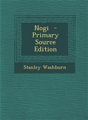 Nogi - Primary Source Edition,1294638920,9781294638926