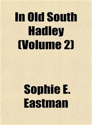 In Old South Hadley (Volume 2),1152968831,9781152968837