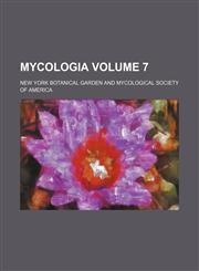 Mycologia Volume 7,1236400224,9781236400222