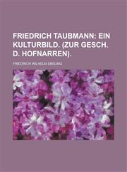 Friedrich Taubmann,1234402548,9781234402549