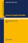 Several Complex Variables. Maryland 1970. Proceedings of the International Mathematical Conference, Held at College Park, April 6-17, 1970 Part 2,3540053727,9783540053729