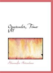 Opusculos, Tomo VII,1103755269,9781103755264