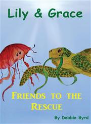 Lily & Grace Friends to the Rescue,1936815826,9781936815821