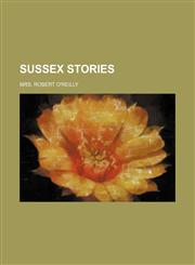 Sussex stories,1151517135,9781151517135