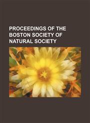 Proceedings of the Boston Society of Natural Society,1150942770,9781150942778