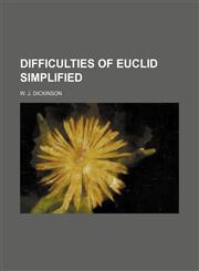 Difficulties of Euclid Simplified,1235696715,9781235696718