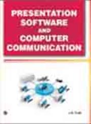 Presentation Software and Computer Communication,9380856369,9789380856360