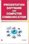 Presentation Software and Computer Communication,9380856369,9789380856360