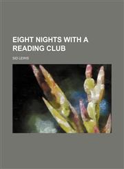 Eight Nights With a Reading Club,1151439940,9781151439949