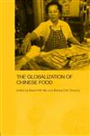 Globalization of Chinese Food,0415338301,9780415338301