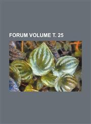 Forum Volume т. 25,1235932095,9781235932090