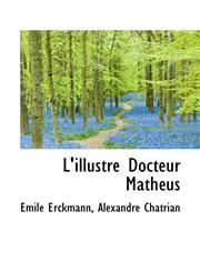 L'illustre Docteur Mathéus,1115439898,9781115439893