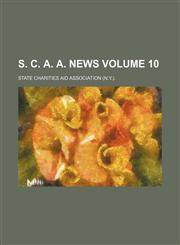 S. C. A. A. news Volume 10,113016506X,9781130165067