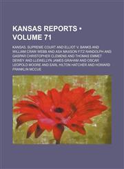 Kansas Reports (Volume 71),1154053369,9781154053364