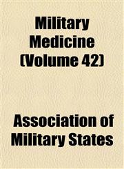 Military Medicine (Volume 42),1153401185,9781153401180