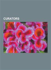 Curators Archivists, Art Curators, Film Curators, Librarians, Museum Directors, Photography Curators, Alfred Stieglitz, Hans-UL,1230648712,9781230648712