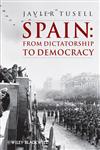 Spain From Dictatorship to Democracy, 1939 to the Present,1444339745,9781444339741