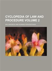 Cyclopedia of law and procedure Volume 2,1130622835,9781130622836