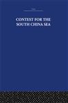 Contest for the South China Sea,0415361699,9780415361699