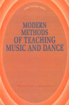 Modern Methods of Teaching Music and Dance 1st Edition,8176253030,9788176253031