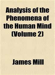 Analysis of the Phenomena of the Human Mind (Volume 2),1151881759,9781151881755