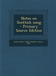 Notes on Scottish song  - Primary Source Edition,129335208X,9781293352083