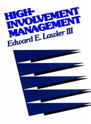 High-Involvement Management Participative Strategies for Improving Organizational Performance,1555423302,9781555423308
