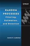 Random Processes Filtering, Estimation, and Detection,0471259756,9780471259756