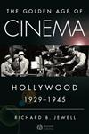 The Golden Age of Cinema Hollywood, 1929-1945,1405163720,9781405163729