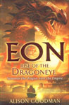 Eon Rise of the Dragoneye [Summon the Dragon, Save the Empire],184992001X,9781849920018