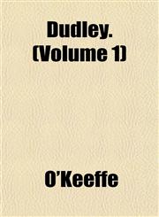 Dudley. (Volume 1),1153226049,9781153226042