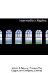Intermediate Algebra,1140029398,9781140029397