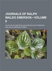 Journals of Ralph Waldo Emerson (Volume 8),145909302X,9781459093027