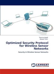 Optimized Security Protocol for Wireless Sensor Networks,3848409798,9783848409792